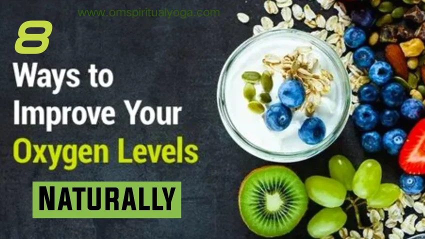 8 Ways To Improve Oxygen Level Naturally