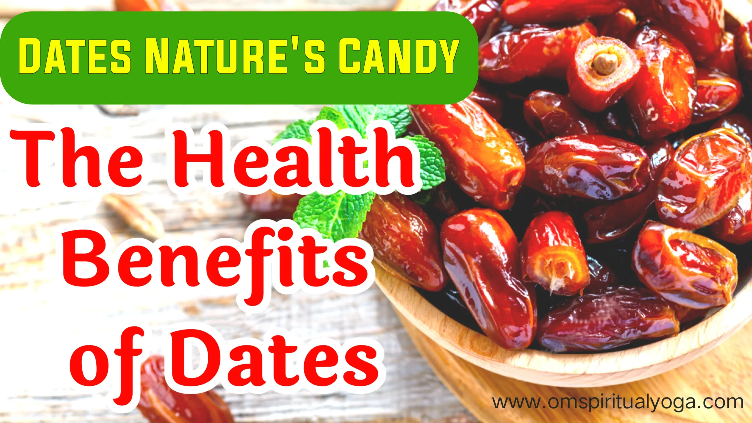 Dates Nature'S Candy Exploring The Health Benefits Of Dates