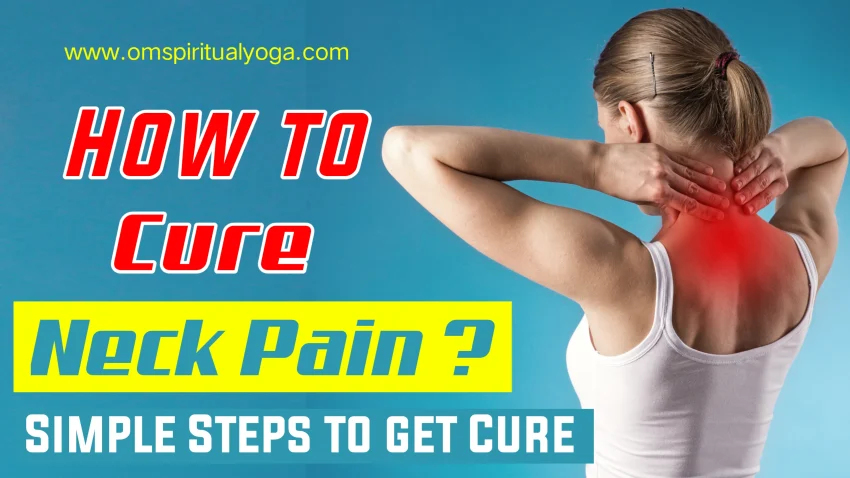 How To Cure Neck Pain Fast